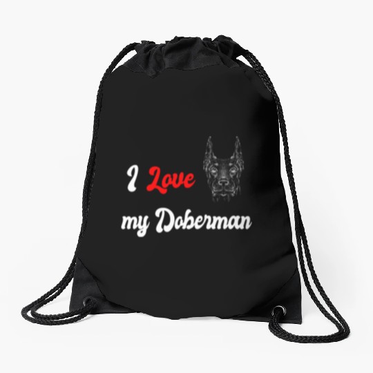 I love my Doberman Drawstring Bags