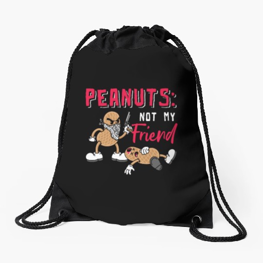 Peanuts Not My Friend Peanut Allergic Drawstring Bags