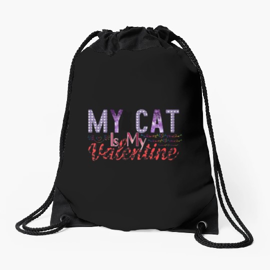 My Cat Is My Valentine Sublimation Drawstring Bags