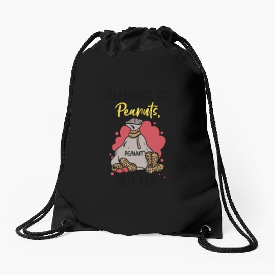 Allergic To Peanuts Not Fun Peanut Allergic Drawstring Bags