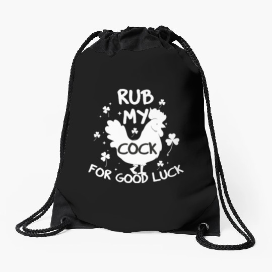 rub my cock for good luck Drawstring Bags