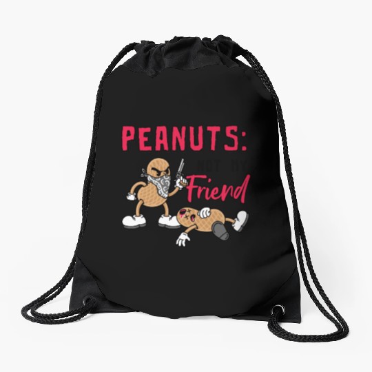 Peanuts Not My Friend Peanut Allergic Drawstring Bags