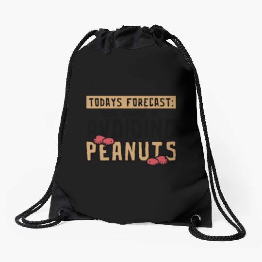 Today's Forecast 100% Chance Of Avoiding Peanuts Drawstring Bags