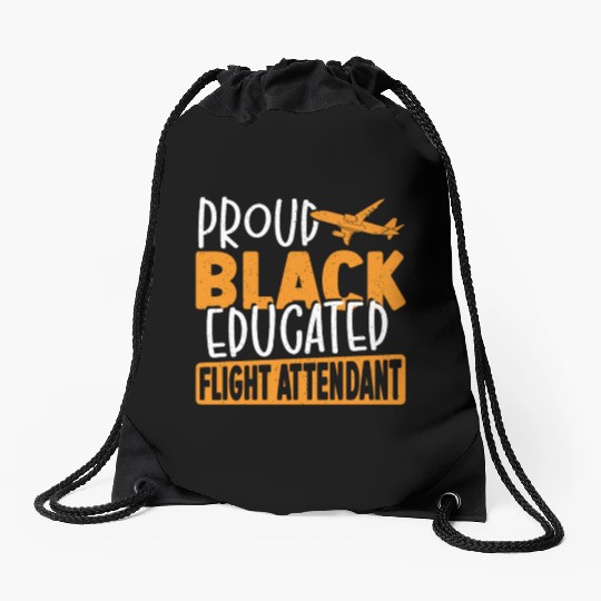 Proud Black Educated Flight Attendant Drawstring Bags