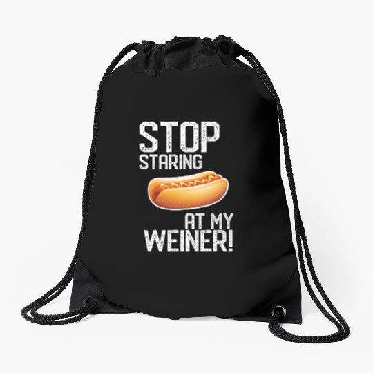 Stop Staring At My Weiner! Cool Hotdog Puppy Lover Drawstring Bags
