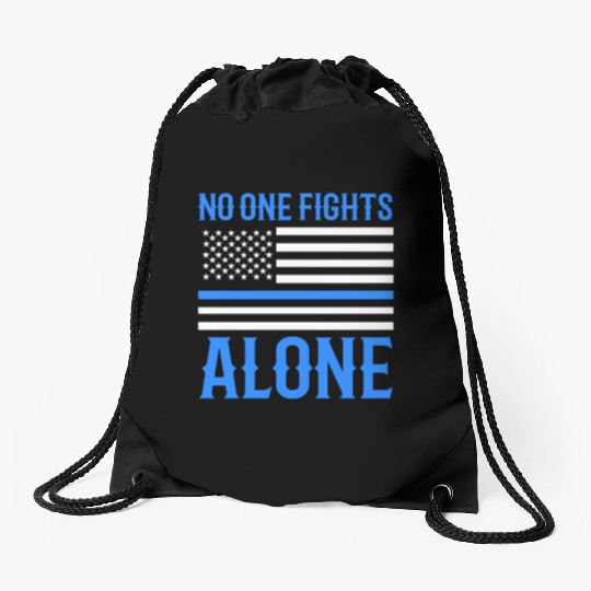No One Fights Alone Thin Blue Line Police Drawstring Bags