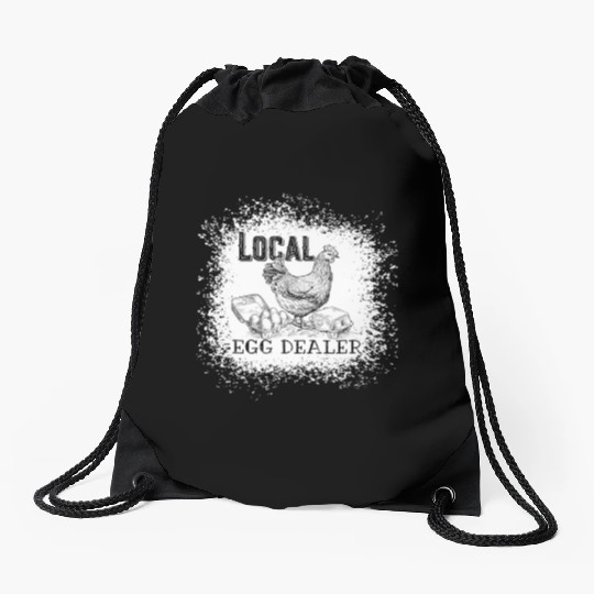 Local Egg Dealer Funny Bleached Chicken Lover Farm Drawstring Bags