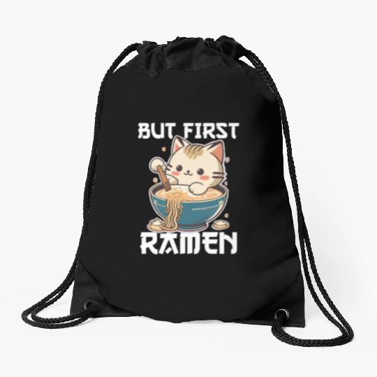 But First Ramen Cat Japanese Tokyo Ramen Noodles Drawstring Bags