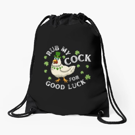 Rub My Cock For Good Luck St Patrick's Day Drawstring Bags