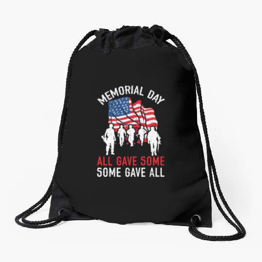 All Gave Some Some Gave All USA Flag Memorial Day Drawstring Bags