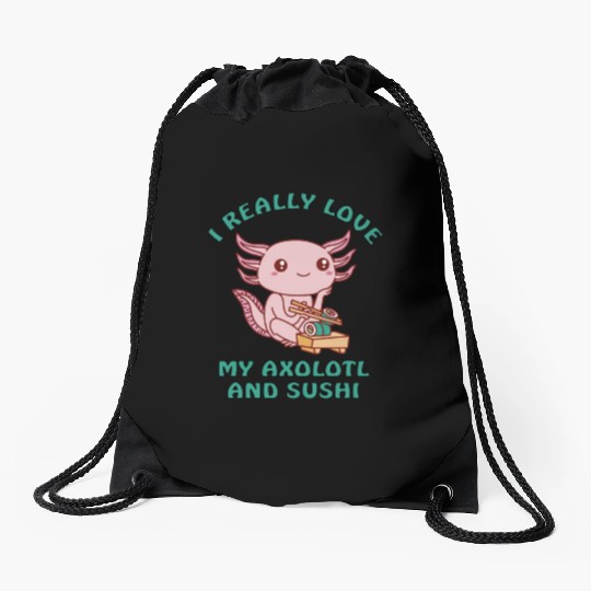 I love sushi and my axolotl Drawstring Bags
