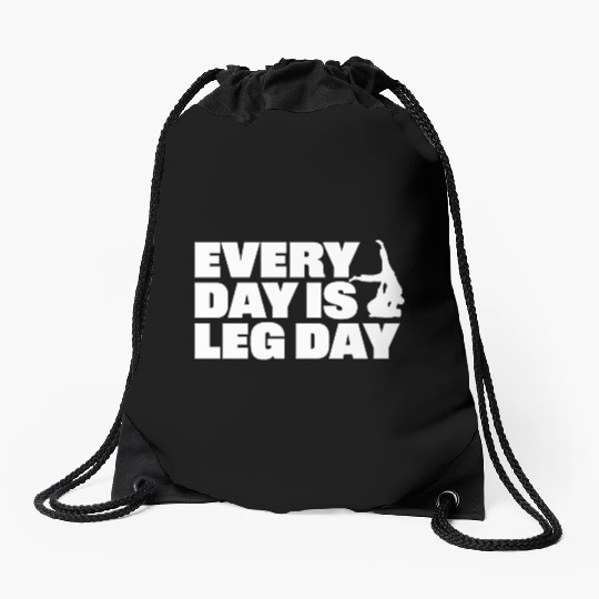 Every Day is Leg Day BJJ Apparel Drawstring Bags