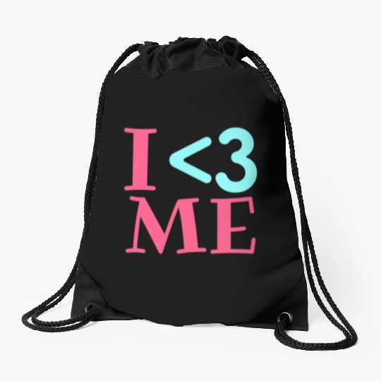 I Love Me, Heart, Positive, Cool, Stylish,Teens Drawstring Bags