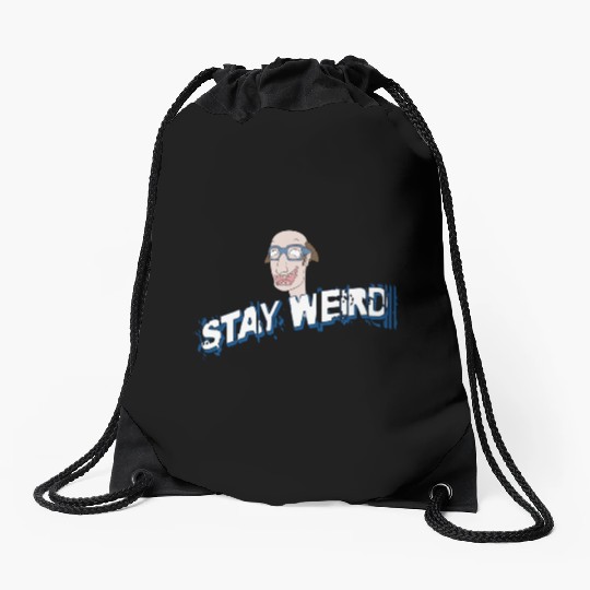 Stay weird Drawstring Bags