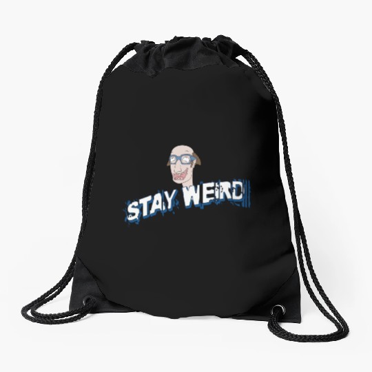 Stay weird Drawstring Bags