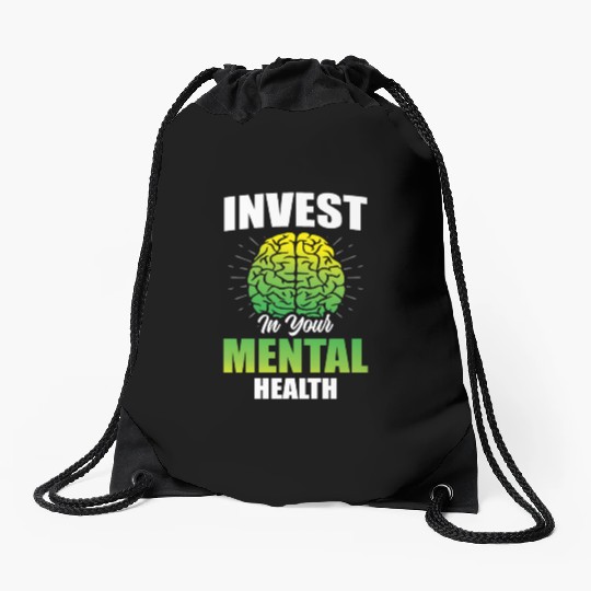 Invest In Your Mental Health Awareness Depression Drawstring Bags