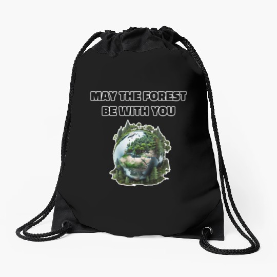 May the Forest Be With You Drawstring Bags