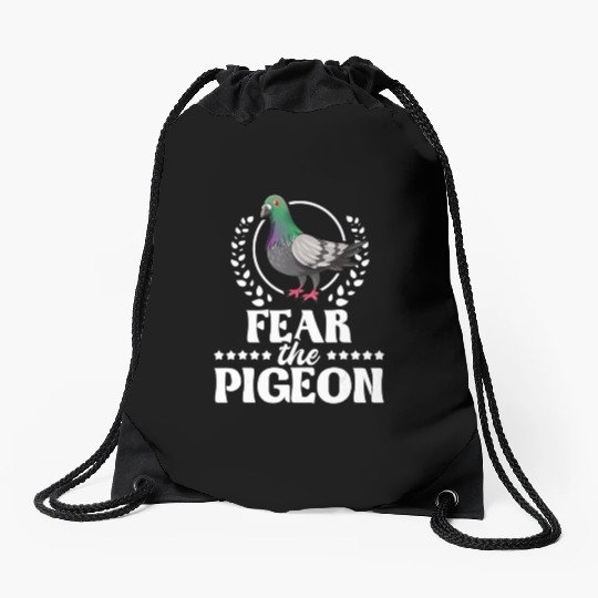 Fear The Pigeon Pigeon Racing Lover Birdwatching Drawstring Bags