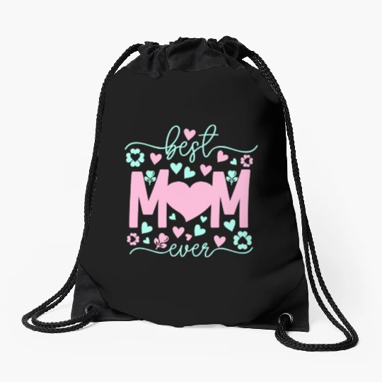 Best Mom Ever mother's day gift Drawstring Bags