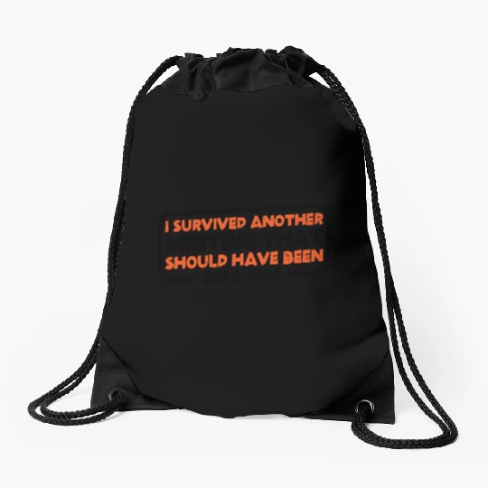 I Survived Another Meeting 22 Drawstring Bags