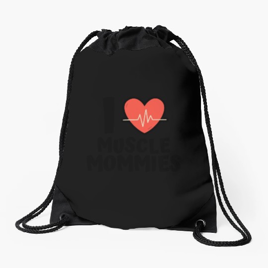I Love Muscle Mommies Drawstring Bags