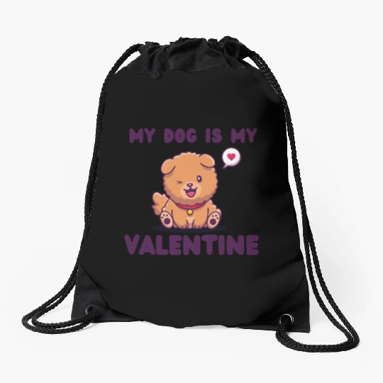 my dog is my valentine for dog lover Drawstring Bags