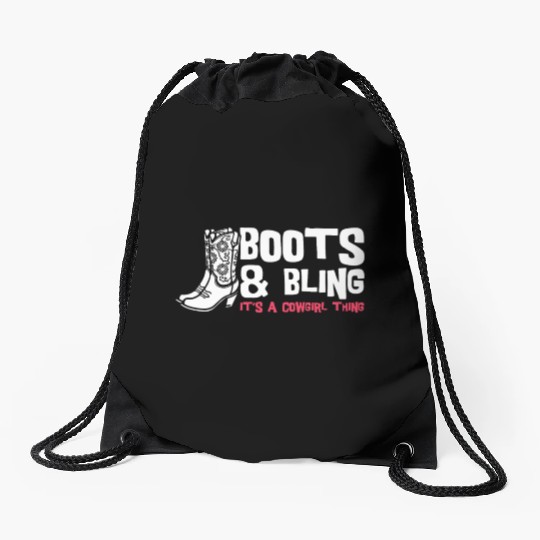 Boots And Bling It's A Cowgirl Thing Drawstring Bags