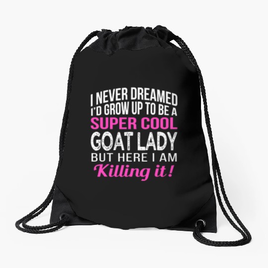 Goat Lady Funny Goat Lover Giftszoo Drawstring Bags