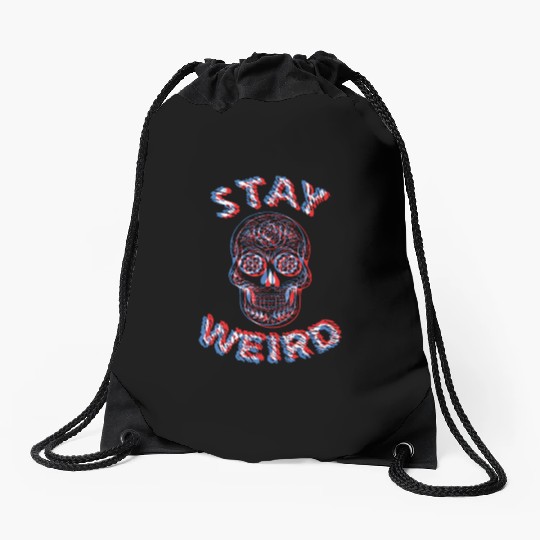 Stay Weird Drawstring Bags