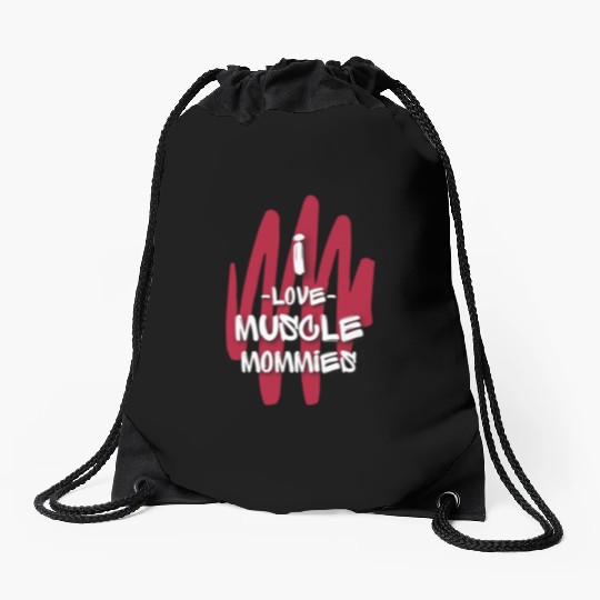 I Love Muscle Mommies Drawstring Bags
