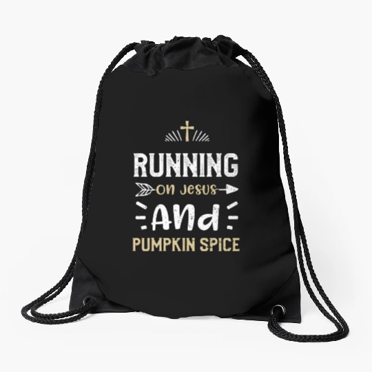 Running On Jesus And Pumpkin Spice Drawstring Bags