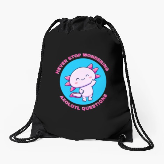 never stop wondering axolotl questions Drawstring Bags
