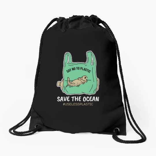 Save The Ocean Seal Save The Earth Environment Drawstring Bags