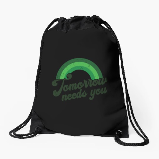 Rainbow Mental Health Tomorrow Needs You Drawstring Bags