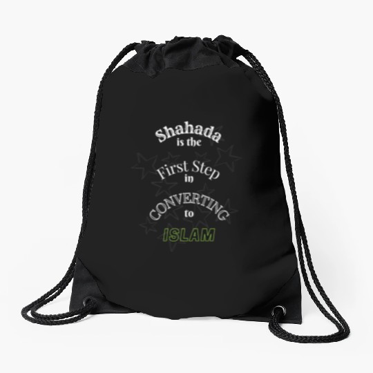 Shahada is the First Step in converting to Islam Drawstring Bags