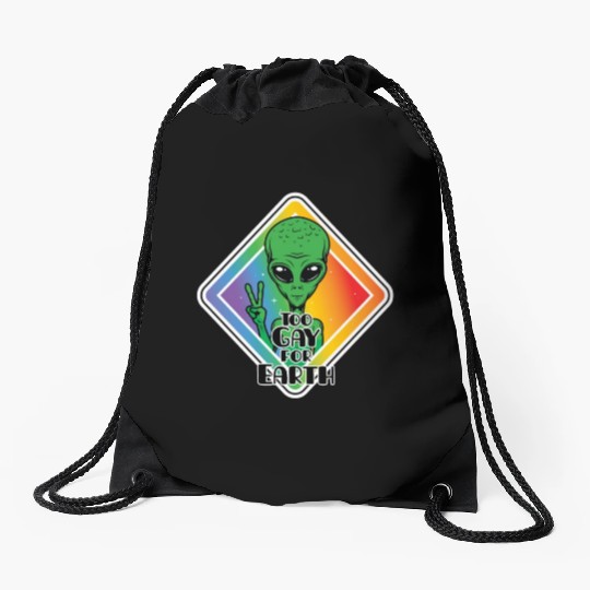 Too Gay For Earth Funny Alien UFO Drawstring Bags