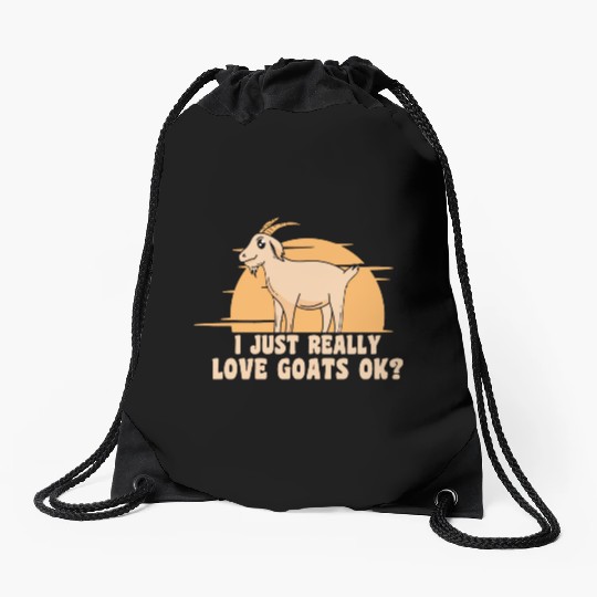 Farmer Quotes Farm Goat Apparel I Just Really Love Drawstring Bags