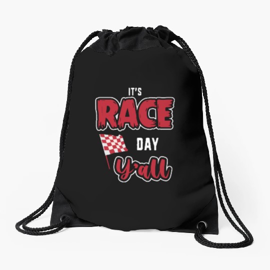 Its Race Day Yall Funny Dirt Track Racing Drawstring Bags