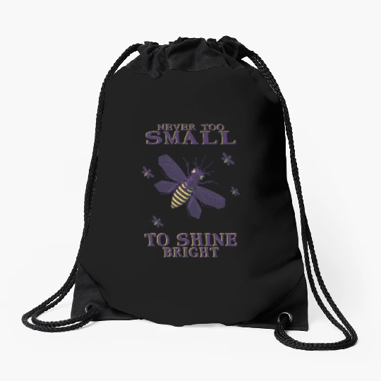 never too small to shine bright firefly Drawstring Bags