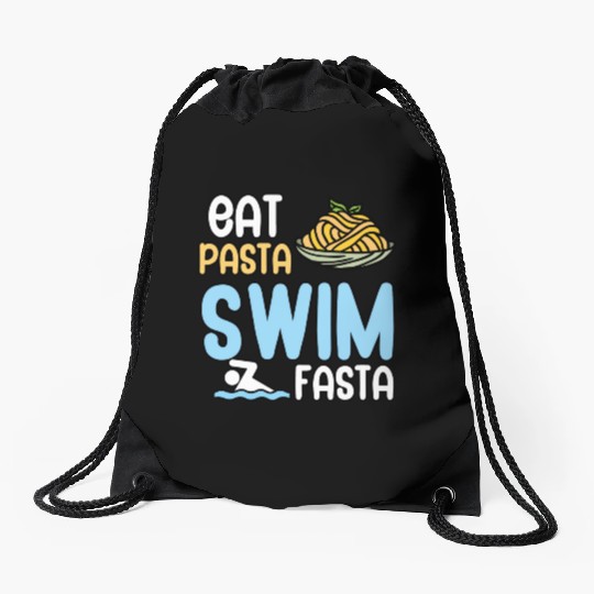 Eat Pasta Swim Fasta Drawstring Bags