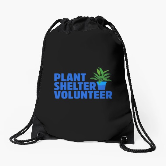 Plant Shelter Volunteer Drawstring Bags
