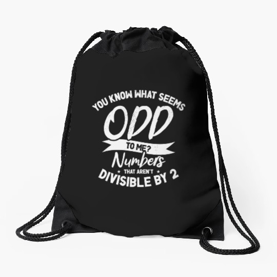 Math Odd Numbers Mathematician Whole Number Drawstring Bags