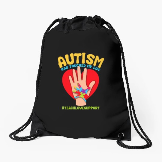 Autism Has Touched My Life Autism Teacher Drawstring Bags