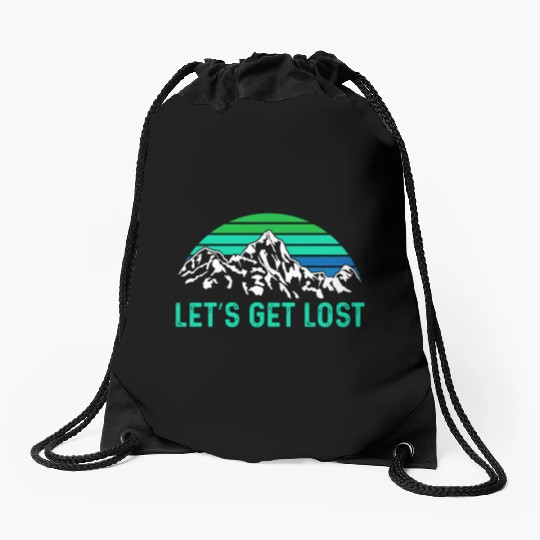 Let us get Lost Wanderlust funny Hiking Drawstring Bags