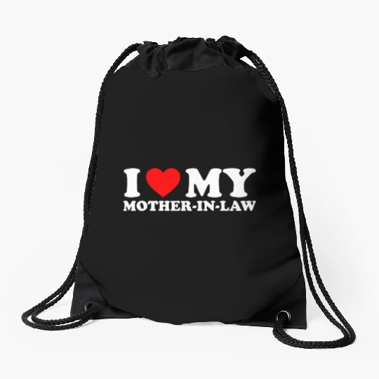 I Love (heart) my Mother-in-Law Drawstring Bags for funny