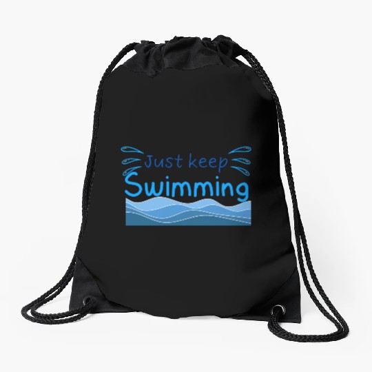Just keep swimming, vocation and summer trip gift Drawstring Bags