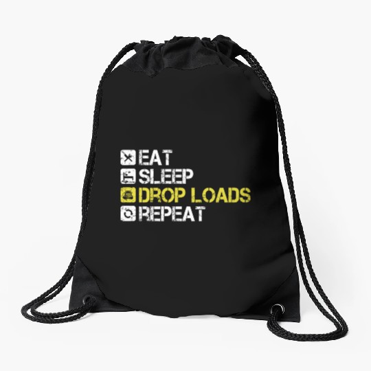 Eat Sleep Drop Loads Repeat Truck Driver Drawstring Bags