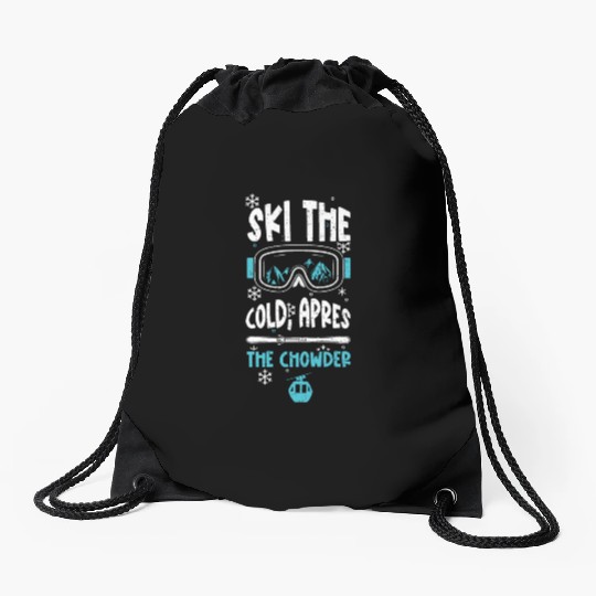 Ski the cold, apres the chowder Drawstring Bags