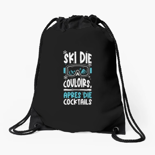 Ski the Couloirs, Apres the Cock... Drawstring Bags