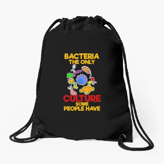 Bacteria The Only Culture Microbiologist Drawstring Bags